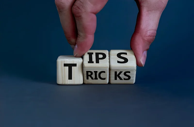 tips and tricks